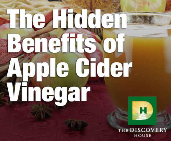 The Hidden Benefits Of Apple Cider Vinegar The Discovery House